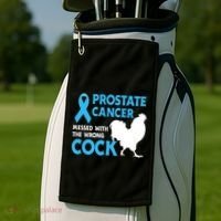 Prostate Cancer Messed With The Wrong Cock Cancer Awareness Golf Towel thumb 2