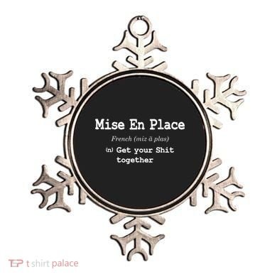 Pastry Chef Mise En Place Get Your Shit Together Ornament