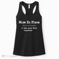 Pastry Chef Mise En Place Get Your Shit Together Women's Tank Top thumb 0