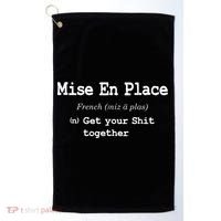 Pastry Chef Mise En Place Get Your Shit Together Golf Towel thumb 0