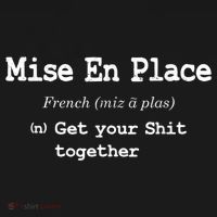 Pastry Chef Mise En Place Get Your Shit Together Women's Long Sleeve Shirt thumb 2