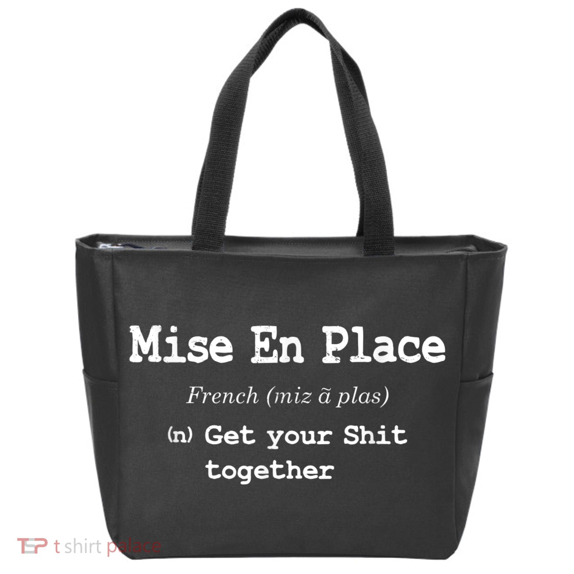 Pastry Chef Mise En Place Get Your Shit Together Tote Bag