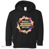 Protect Children Not Guns Toddler Hoodie thumb 0