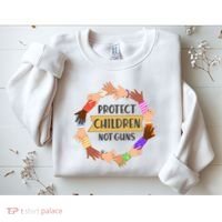 Protect Children Not Guns Sweatshirt thumb 2