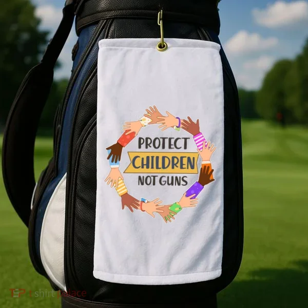 Protect Children Not Guns Golf Towel