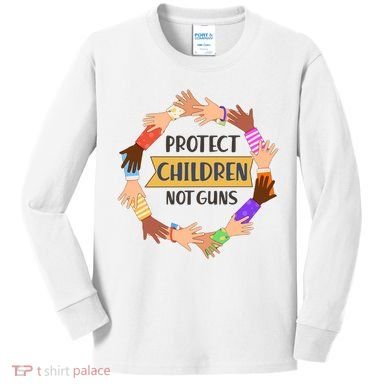 Protect Children Not Guns Kids Long Sleeve Shirt