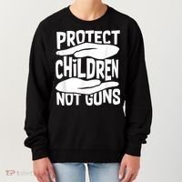 Protect Children Not Guns Wear Orange Enough Gun Violence Women's Sweatshirt thumb 0