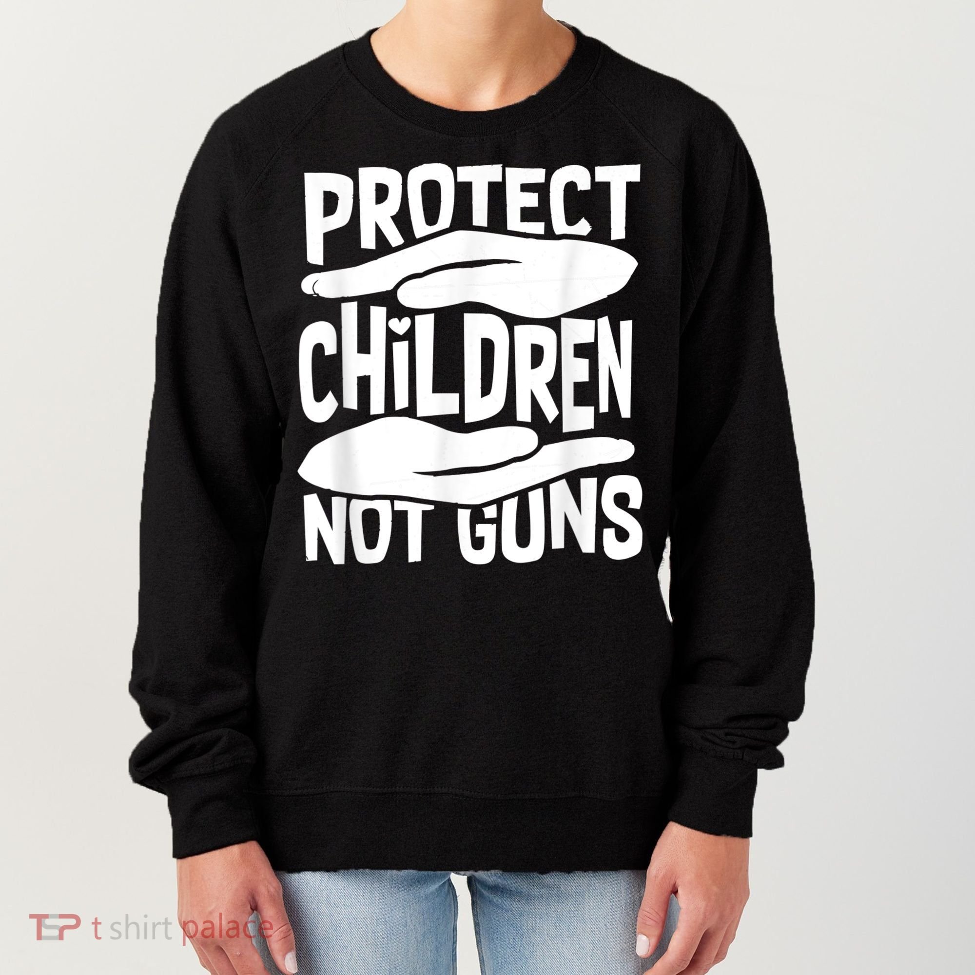 Protect Children Not Guns Wear Orange Enough Gun Violence Women's Sweatshirt