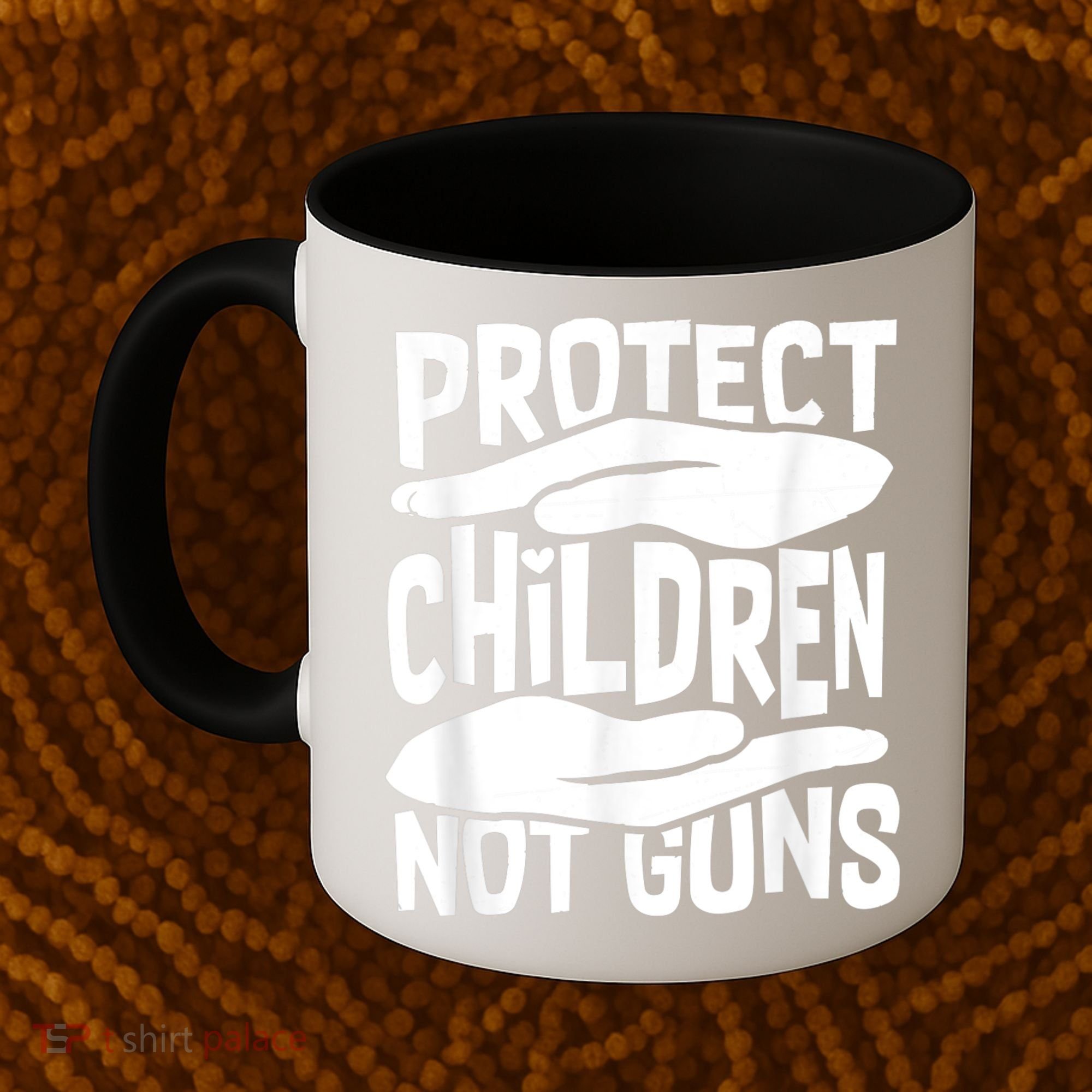 Protect Children Not Guns Wear Orange Enough Gun Violence Coffee Mug