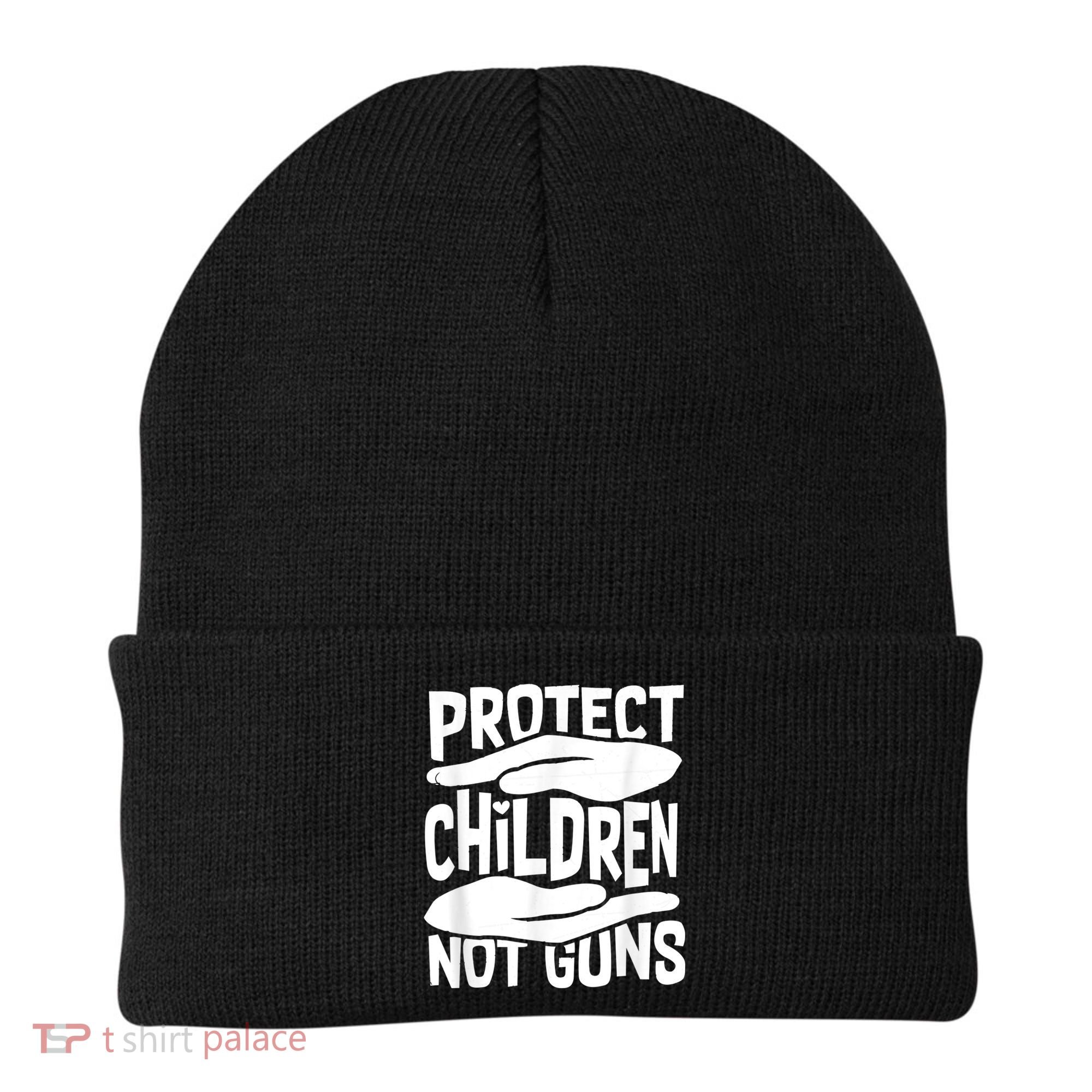 Protect Children Not Guns Wear Orange Enough Gun Violence Beanie