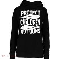 Protect Children Not Guns Wear Orange Enough Gun Violence Womens Funnel Neck Pullover Hood thumb 0