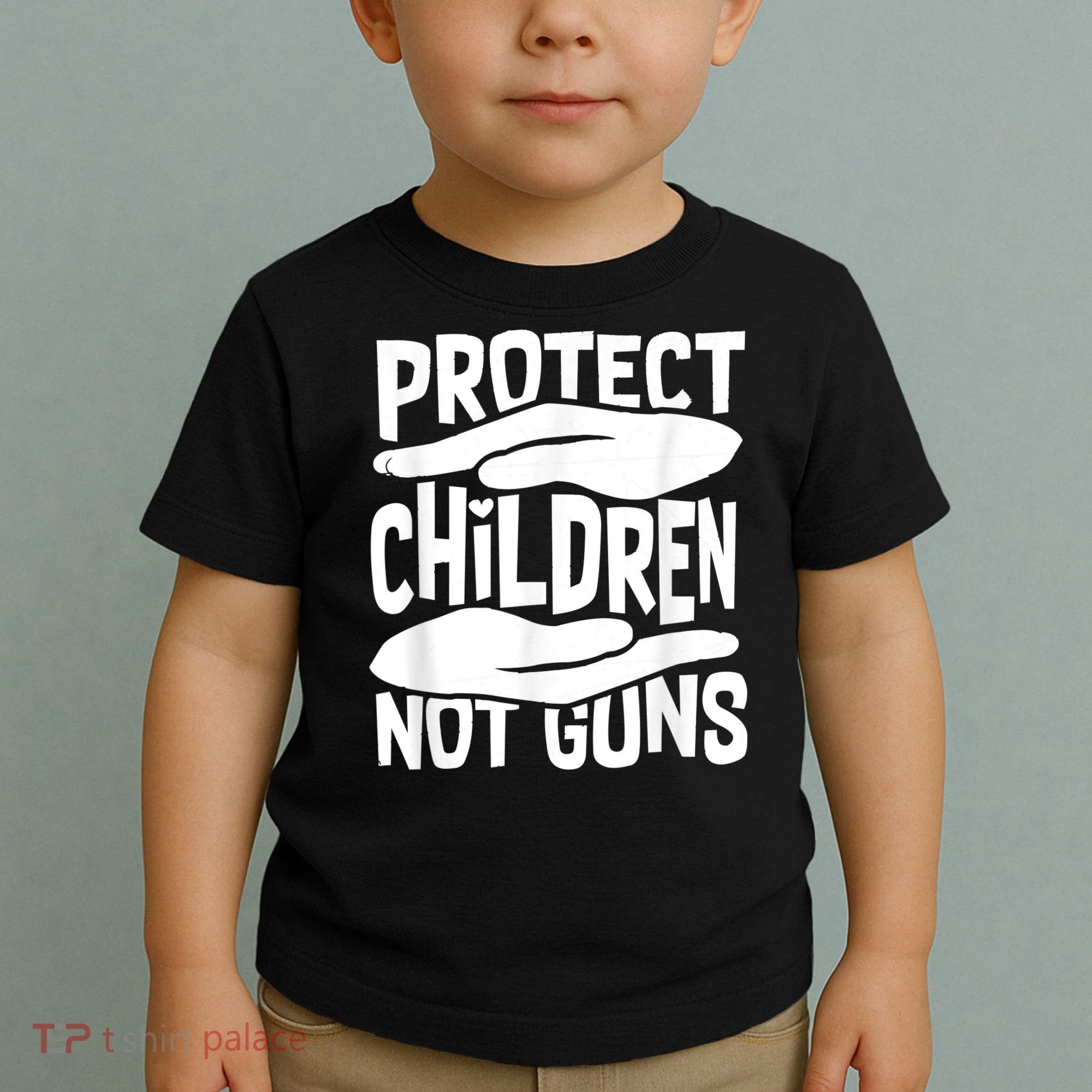 Protect Children Not Guns Wear Orange Enough Gun Violence Toddler T-Shirt