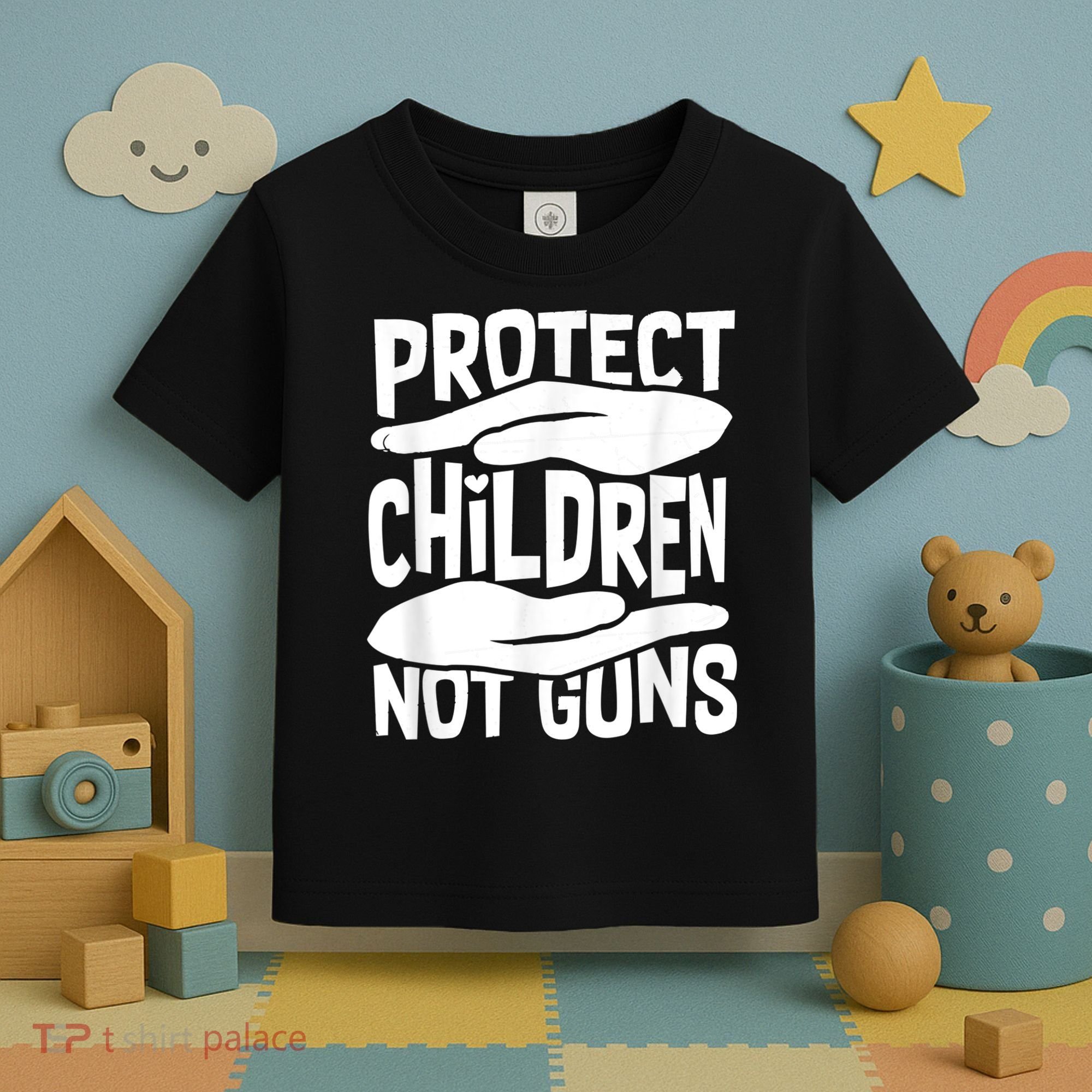 Protect Children Not Guns Wear Orange Enough Gun Violence Toddler T-Shirt