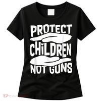 Protect Children Not Guns Wear Orange Enough Gun Violence Women's T-Shirt thumb 0