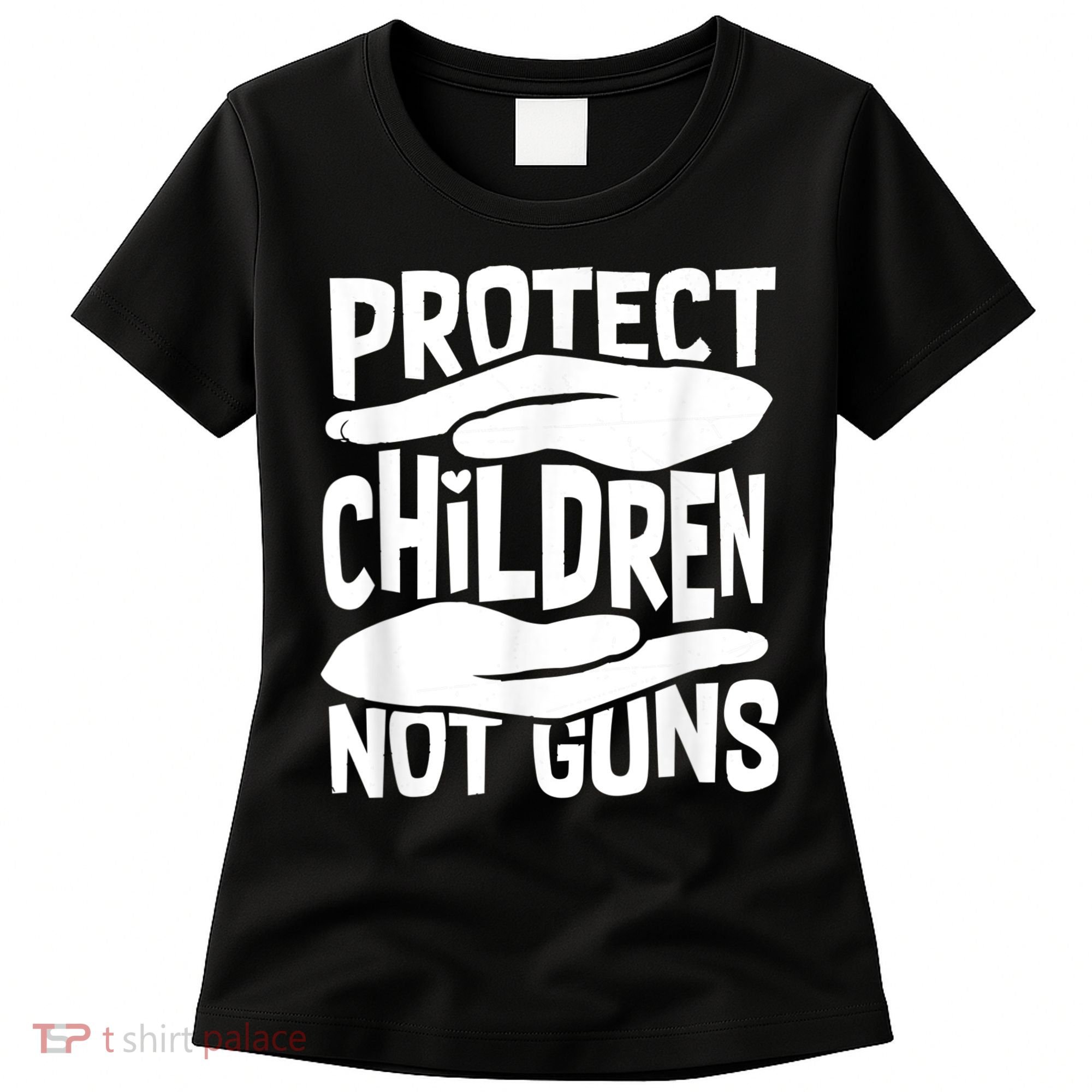 Protect Children Not Guns Wear Orange Enough Gun Violence Women's T-Shirt