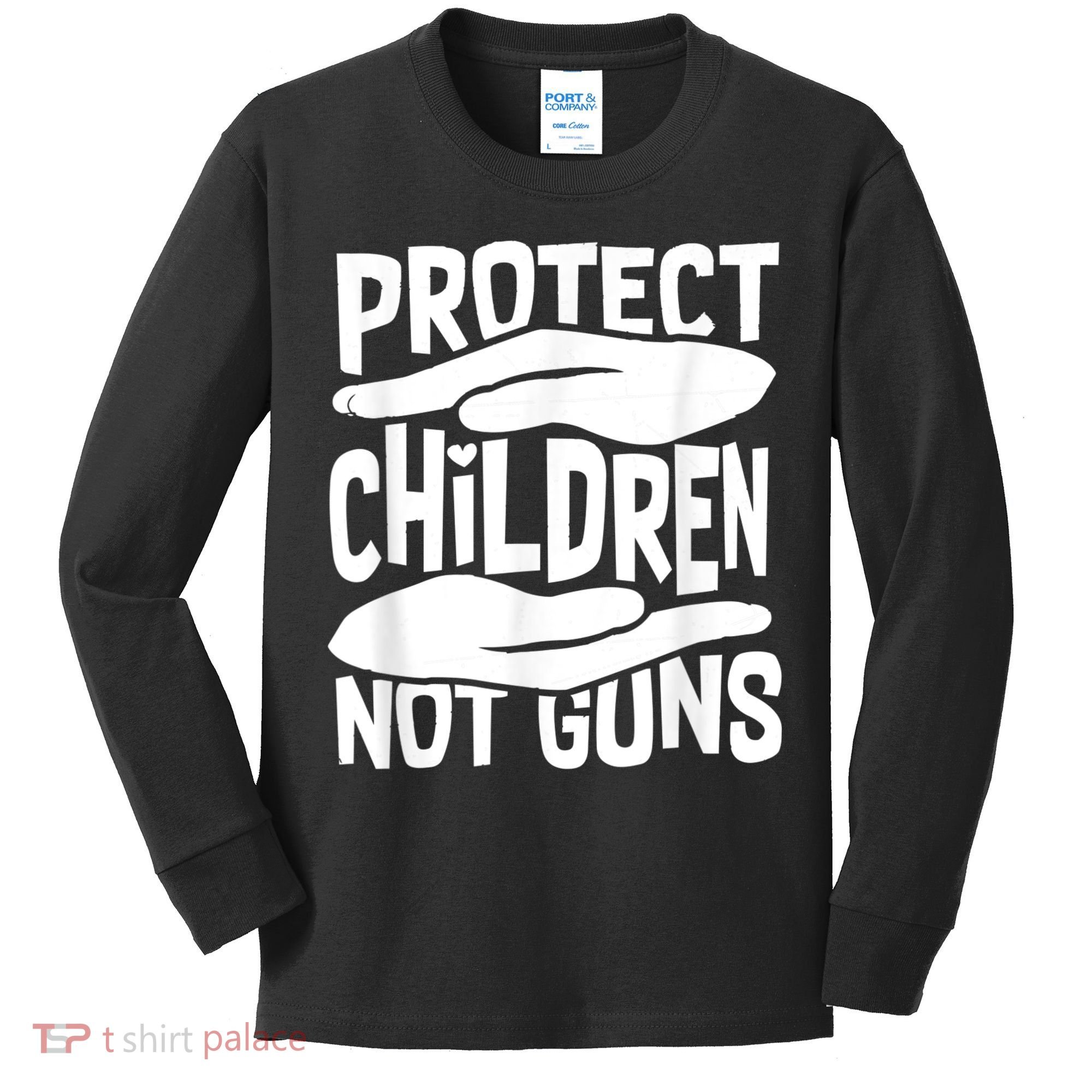Protect Children Not Guns Wear Orange Enough Gun Violence Kids Long Sleeve Shirt