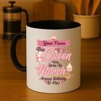 Personalized Custom Name This Queen Was Born In March Happy Birthday To Me Coffee Mug thumb 4