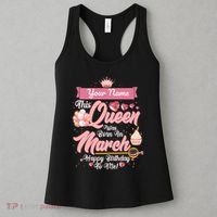 Personalized Custom Name This Queen Was Born In March Happy Birthday To Me Women's Tank Top thumb 3