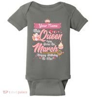 Personalized Custom Name This Queen Was Born In March Happy Birthday To Me Baby Bodysuit thumb 0