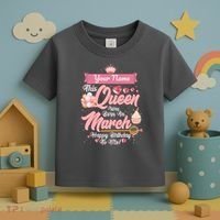 Personalized Custom Name This Queen Was Born In March Happy Birthday To Me Toddler T-Shirt thumb 3