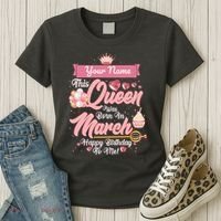 Personalized Custom Name This Queen Was Born In March Happy Birthday To Me Women's T-Shirt thumb 3