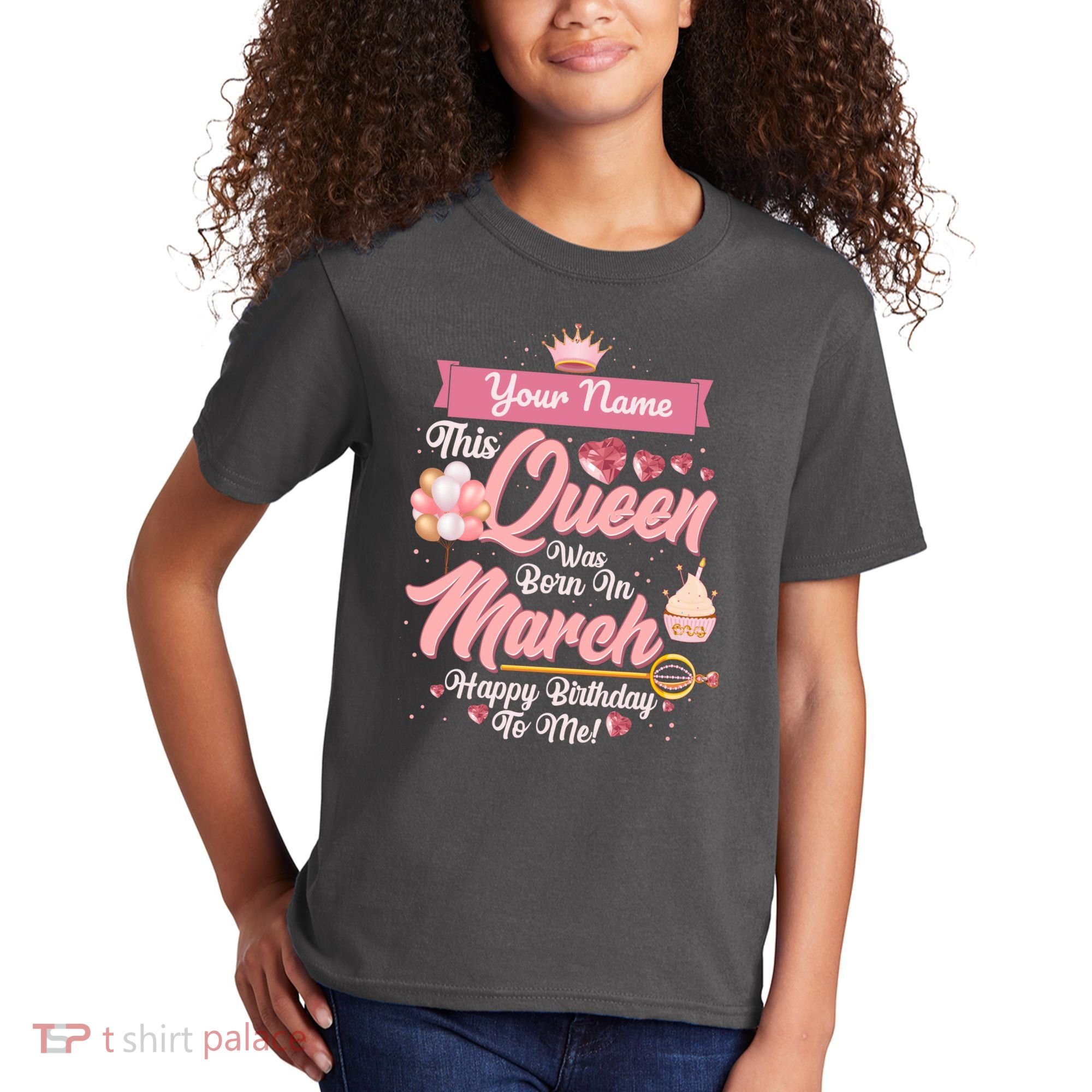 Personalized Custom Name This Queen Was Born In March Happy Birthday To Me Kids T-Shirt