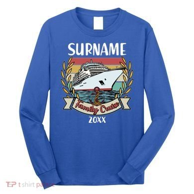 Personalized Custom Name And Year Family Cruise Long Sleeve Shirt