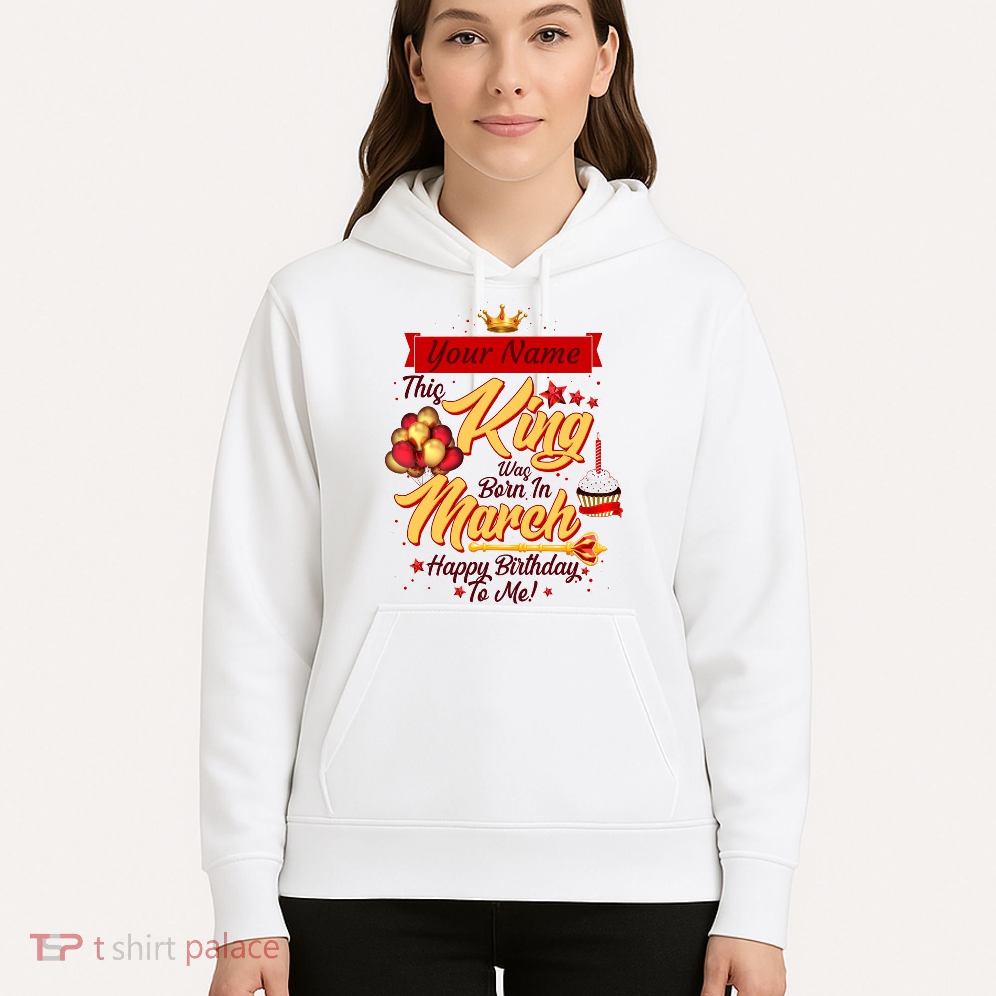 Personalized Custom Name This King Was Born In March Happy Birthday To Me Hoodie