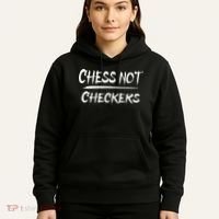 Play Chess Not Checkers Separate To Elevate Hoodie thumb 5