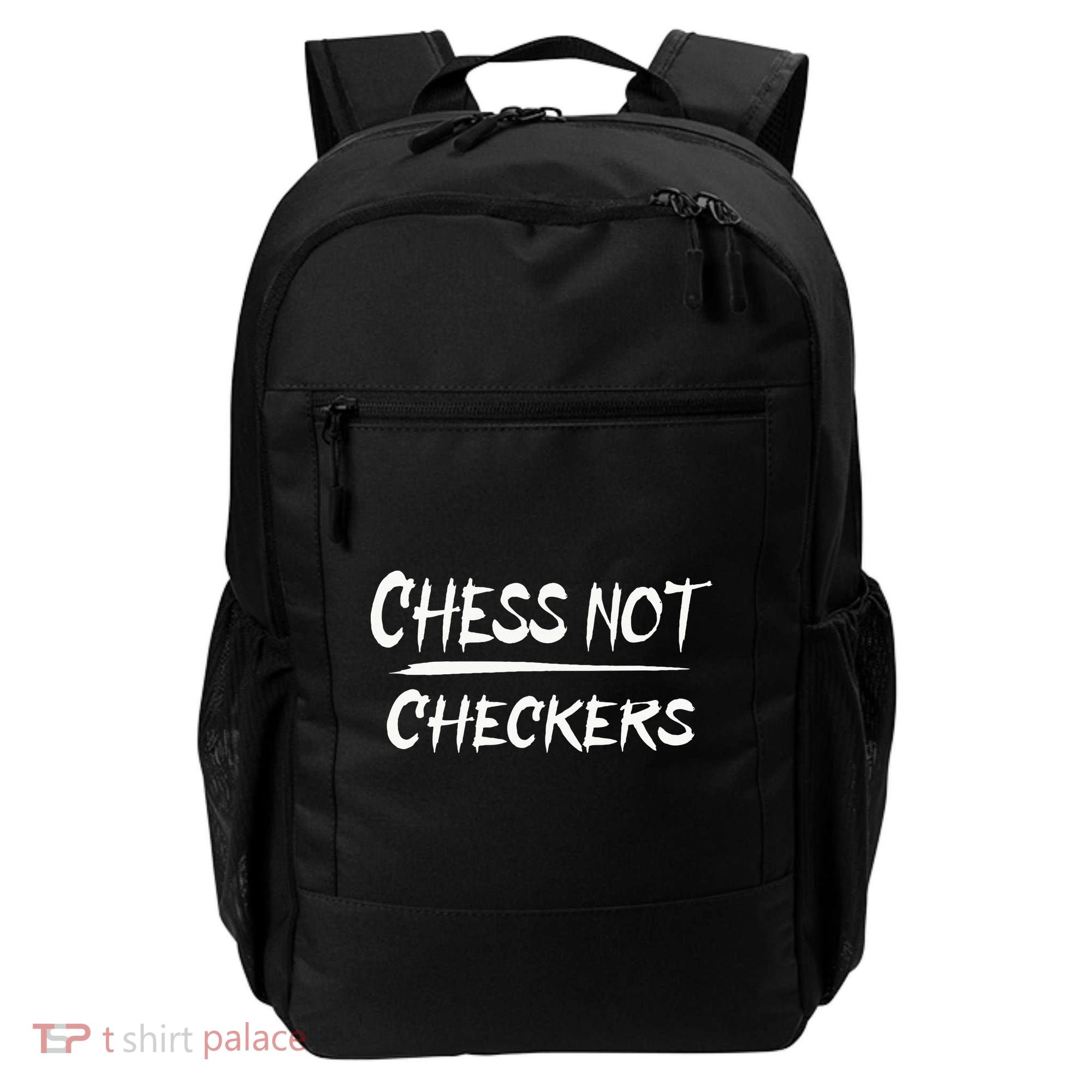 Play Chess Not Checkers Separate To Elevate Backpack