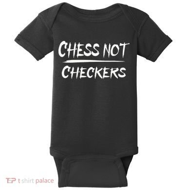 Play Chess Not Checkers Separate To Elevate Baby Bodysuit