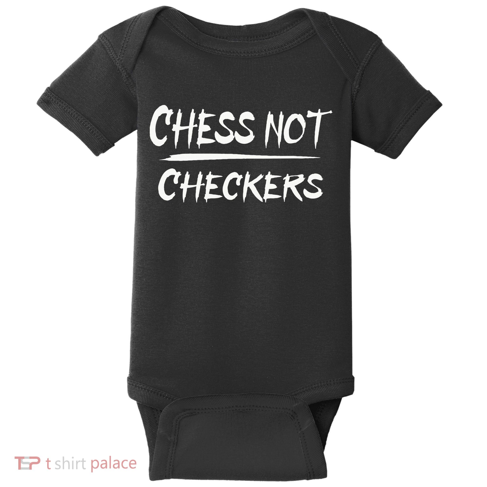 Play Chess Not Checkers Separate To Elevate Baby Bodysuit