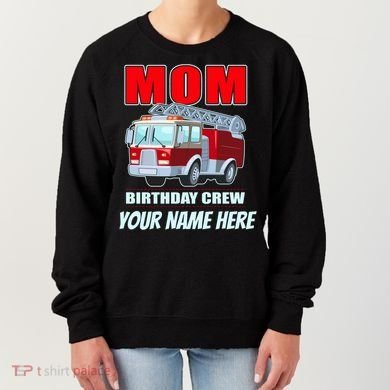 Personalized Custom Name Cute Funny Mom Birthday Crew Firetruck Women's Sweatshirt