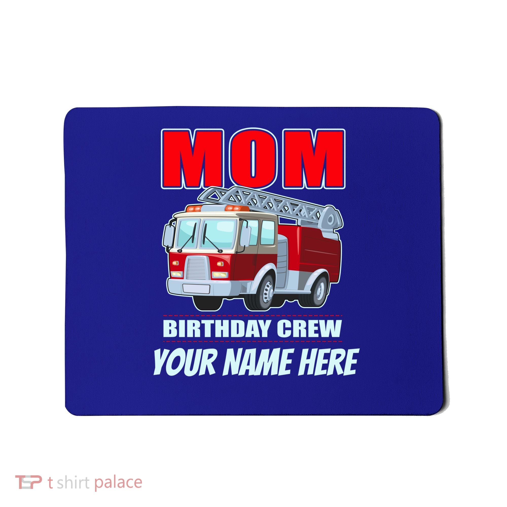 Personalized Custom Name Cute Funny Mom Birthday Crew Firetruck Mousepad