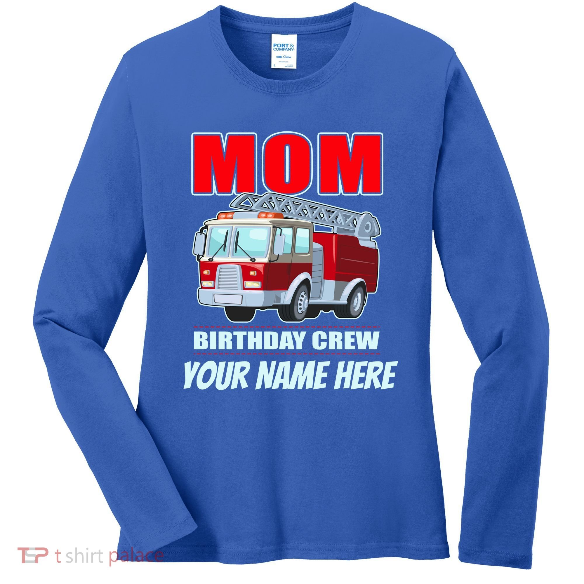 Personalized Custom Name Cute Funny Mom Birthday Crew Firetruck Women's Long Sleeve Shirt