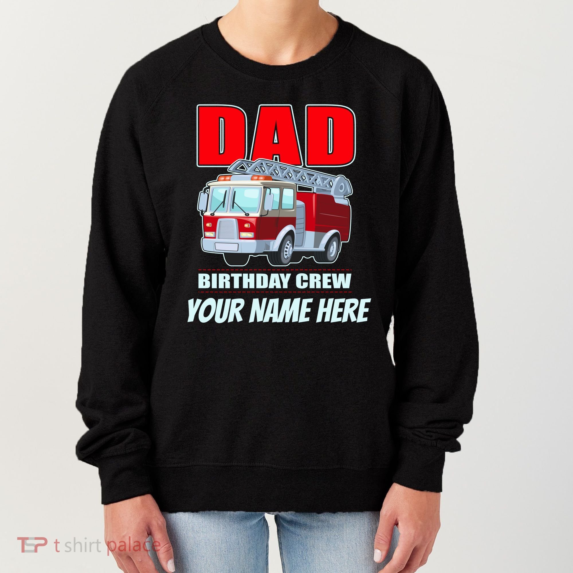 Personalized Custom Name Dad Funny Birthday Crew Firetruck Women's Sweatshirt