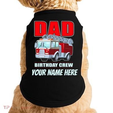 Personalized Custom Name Dad Funny Birthday Crew Firetruck Doggie Tank