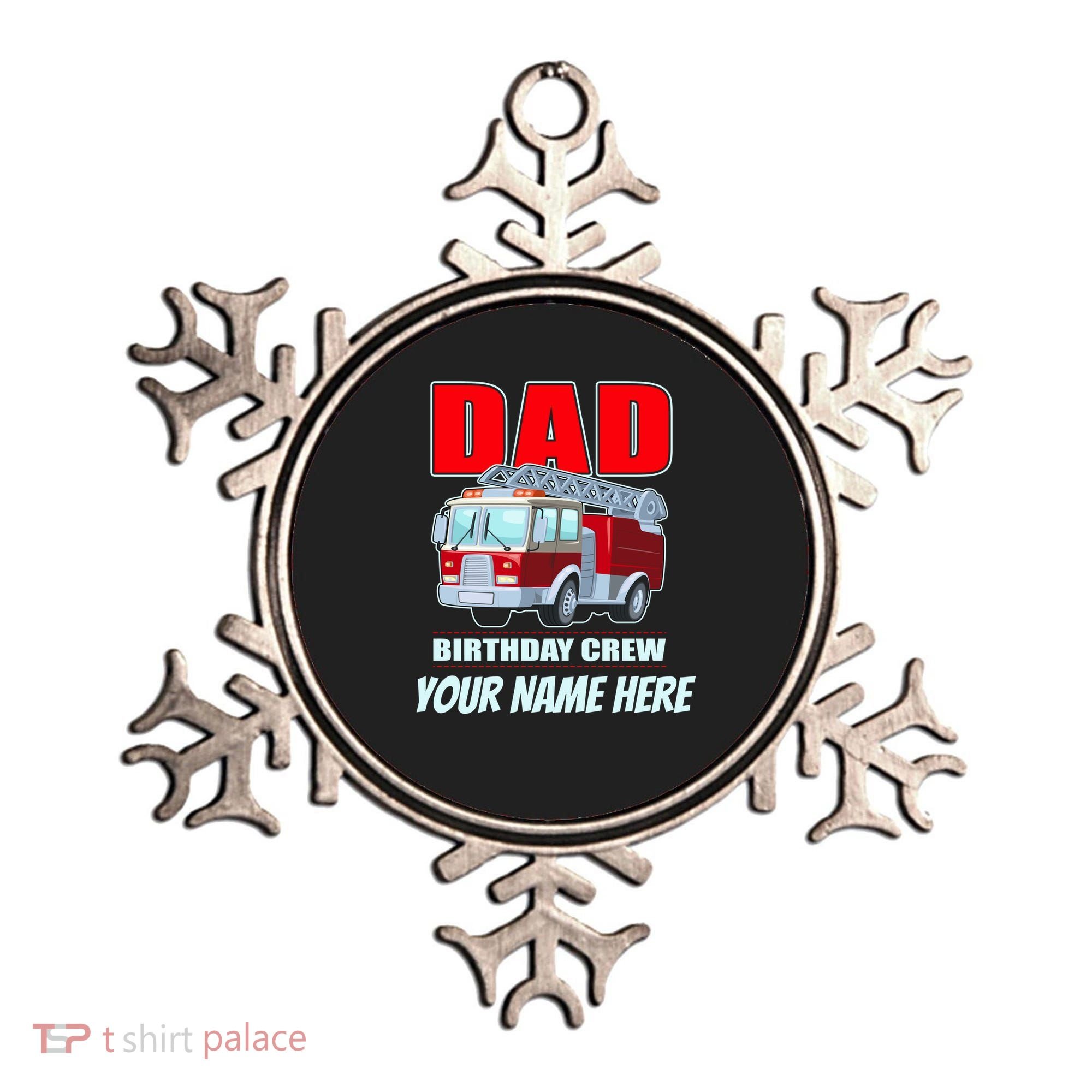 Personalized Custom Name Dad Funny Birthday Crew Firetruck Ornament