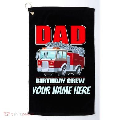 Personalized Custom Name Dad Funny Birthday Crew Firetruck Golf Towel