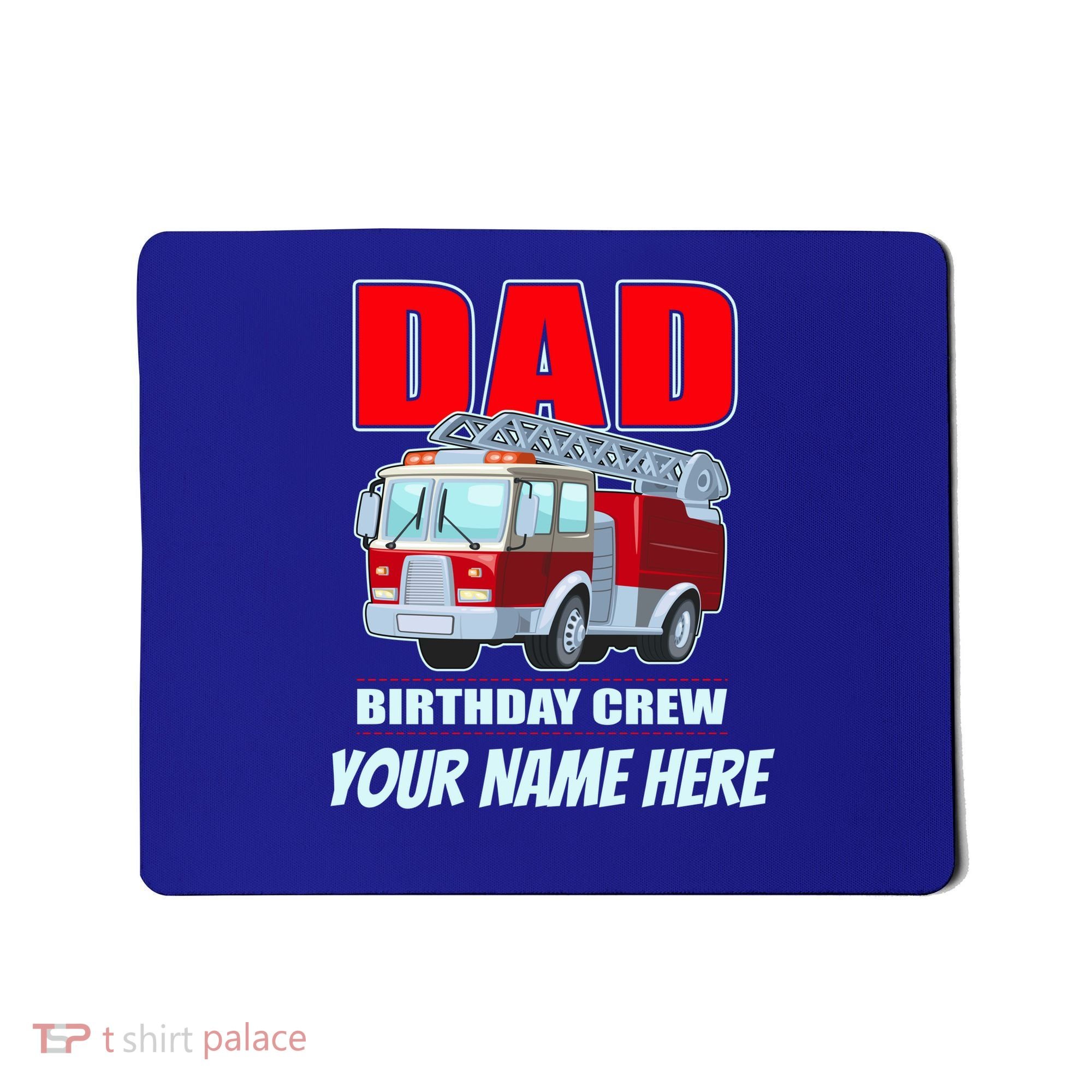 Personalized Custom Name Dad Funny Birthday Crew Firetruck Mousepad