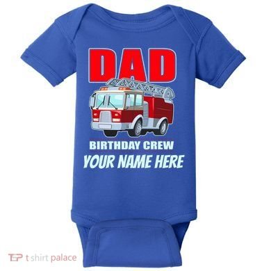 Personalized Custom Name Dad Funny Birthday Crew Firetruck Baby Bodysuit