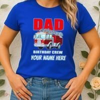Personalized Custom Name Dad Funny Birthday Crew Firetruck Women's T-Shirt thumb 2
