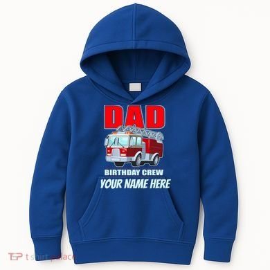 Personalized Custom Name Dad Funny Birthday Crew Firetruck Kids Hoodie