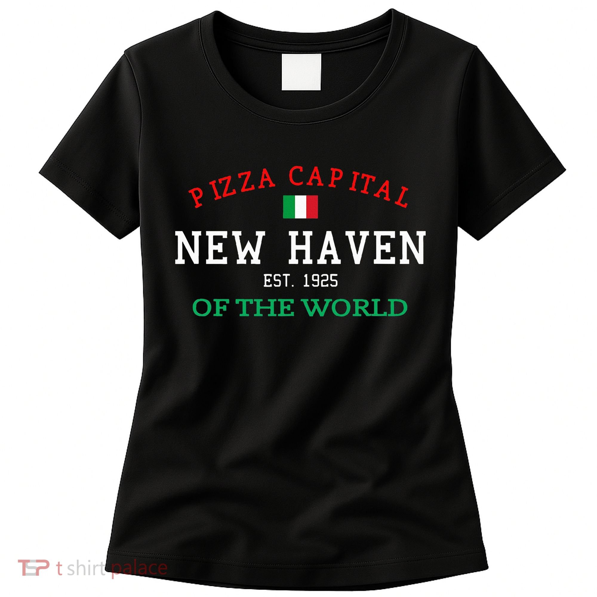 Pizza Capital Of The World New Haven Connecticut Women's T-Shirt