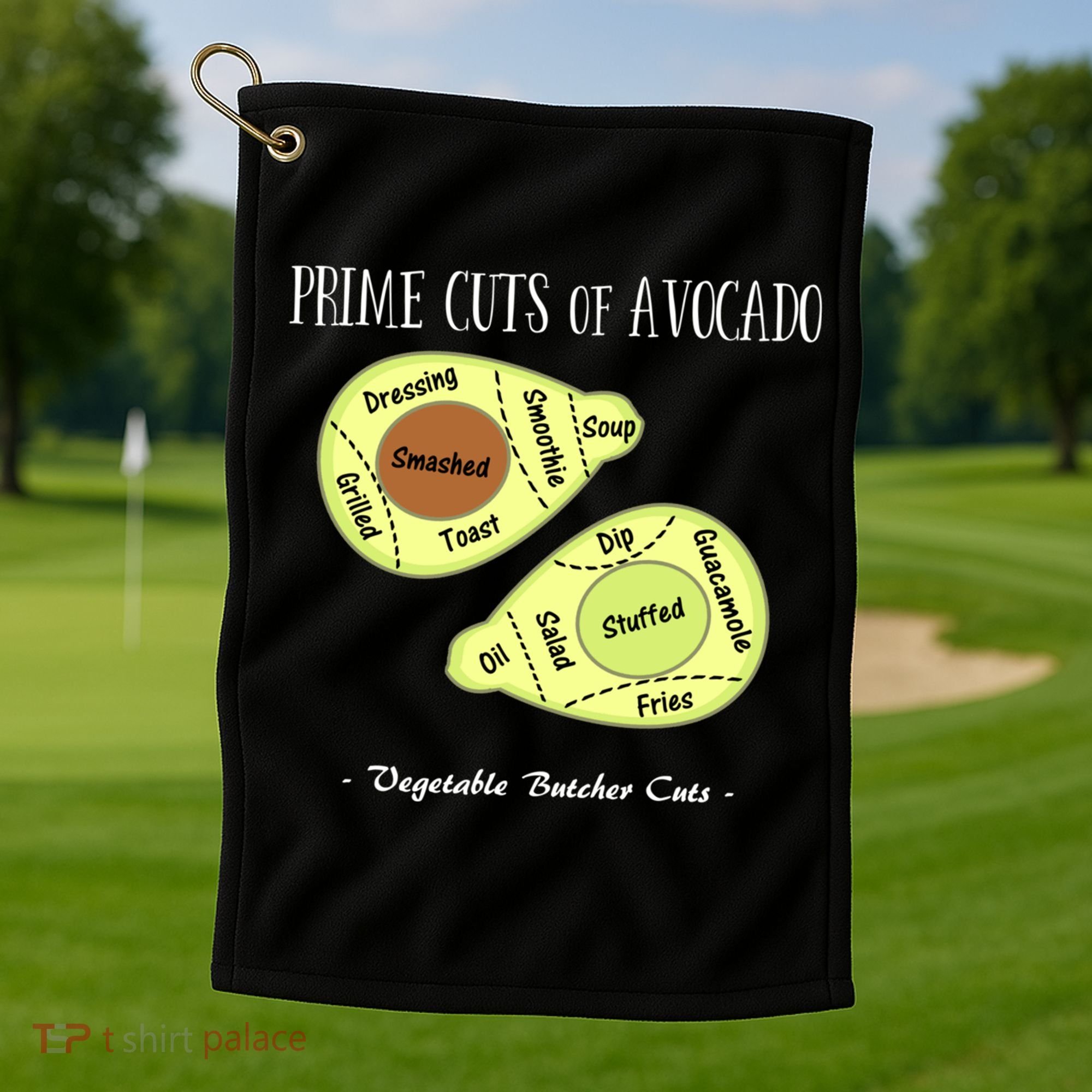 Prime Cuts Of Avocado Butcher Cuts Vegetarian Vegan Cool Gift Golf Towel