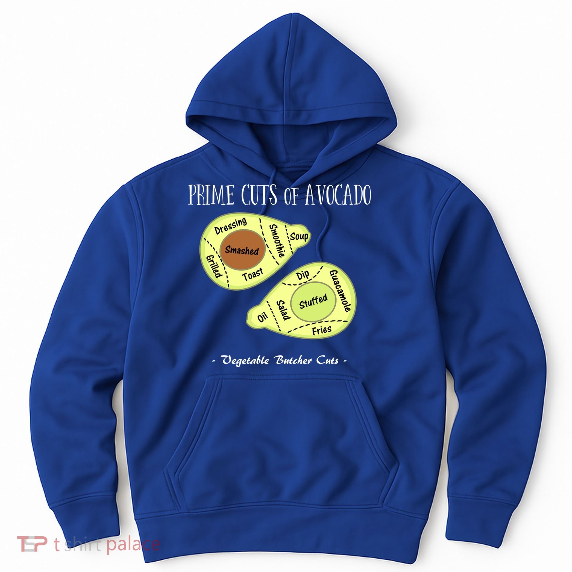 Prime Cuts Of Avocado Butcher Cuts Vegetarian Vegan Cool Gift Hoodie