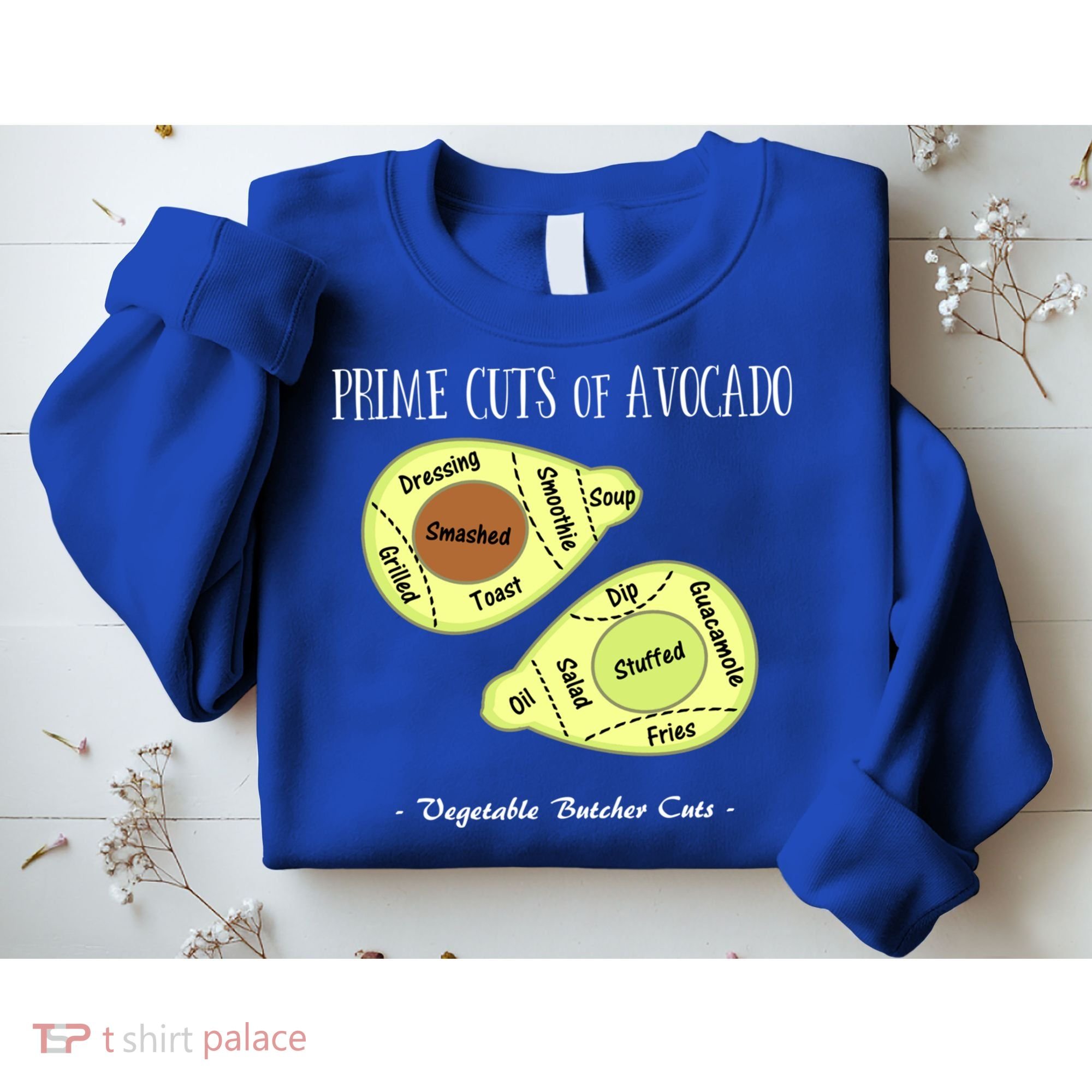 Prime Cuts Of Avocado Butcher Cuts Vegetarian Vegan Cool Gift Sweatshirt