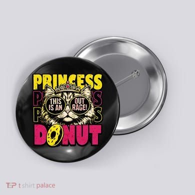 Princess Cat Outrage Goddammit Donut Button