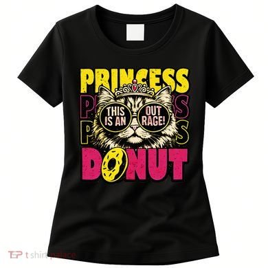 Princess Cat Outrage Goddammit Donut Women's T-Shirt