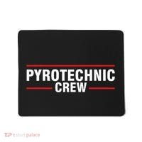 Pyrotechnic Crew Pyro Pyromaniac Fireworks Pyrotechnician Mousepad thumb 0